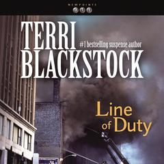 Line of Duty by Terri Blackstock audiobook