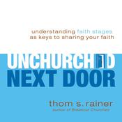 The Unchurched Next Door by  Thom S. Rainer audiobook