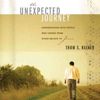 The Unexpected Journey by Thom S. Rainer audiobook