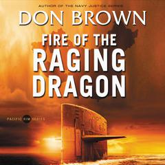 Fire of the Raging Dragon by Don Brown audiobook