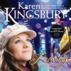 Leaving by Karen Kingsbury audiobook