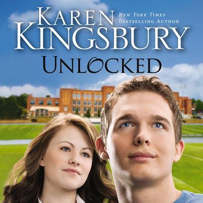 Unlocked by Karen Kingsbury audiobook