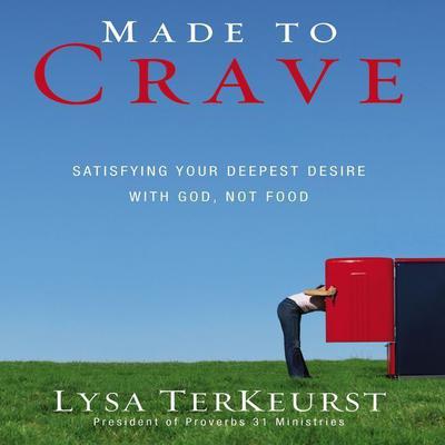 Made to Crave by Lysa TerKeurst audiobook