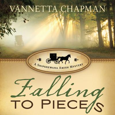 Falling to Pieces by Vannetta Chapman audiobook