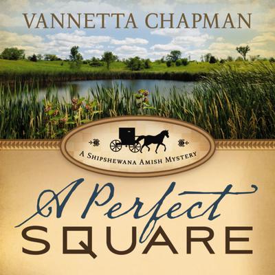 A Perfect Square by Vannetta Chapman audiobook