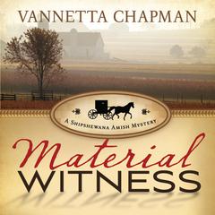 Material Witness by Vannetta Chapman audiobook
