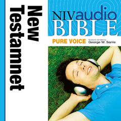 Pure Voice Audio Bible - New International Version, NIV: New Testament by Zondervan audiobook