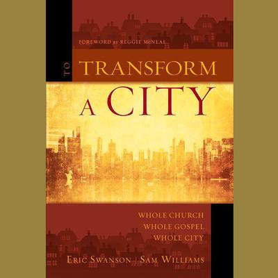 To Transform a City by Eric Swanson audiobook