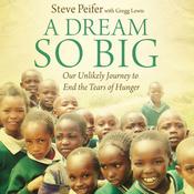A Dream So Big by  Gregg Lewis audiobook