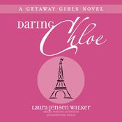 Daring Chloe by  Laura Jensen Walker audiobook