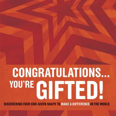 Congratulations … You're Gifted! by Doug Fields audiobook
