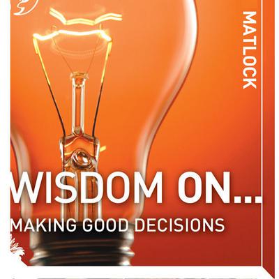Wisdom On ... Audio Collection by Mark Matlock audiobook