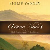 Grace Notes by  Philip Yancey audiobook