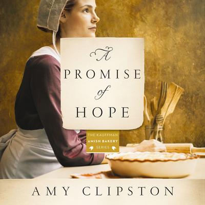 A Promise of Hope by Amy Clipston audiobook
