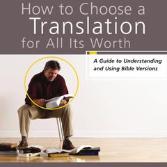 How to Choose a Translation for All Its Worth by Gordon D. Fee audiobook