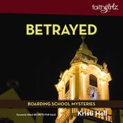Betrayed by  Kristi Holl audiobook