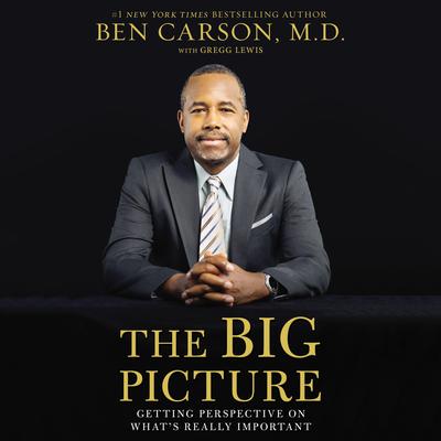 The Big Picture by Ben Carson audiobook