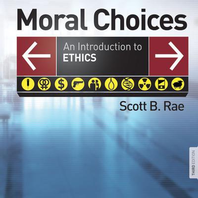 Moral Choices by Scott B. Rae audiobook
