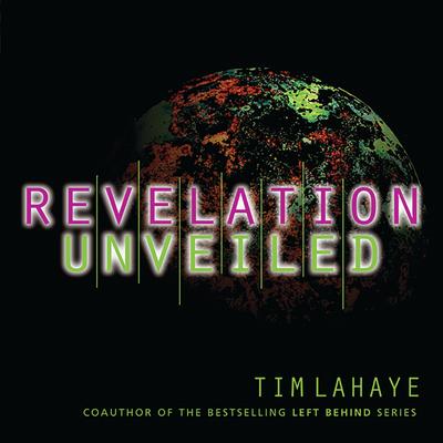 Revelation Unveiled by Tim LaHaye audiobook