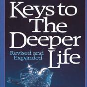 Keys to the Deeper Life by  A. W. Tozer audiobook