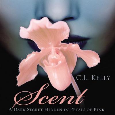 Scent by Clint L. Kelly audiobook