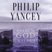 Where Is God When It Hurts? by  Philip Yancey audiobook