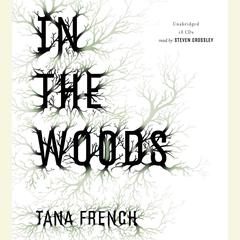 In the Woods by Tana French audiobook