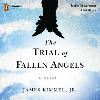 The Trial of Fallen Angels by James Kimmel audiobook