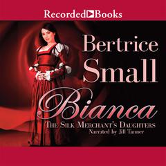 Bianca by Bertrice Small audiobook