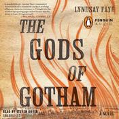 The Gods of Gotham by  Lyndsay Faye audiobook