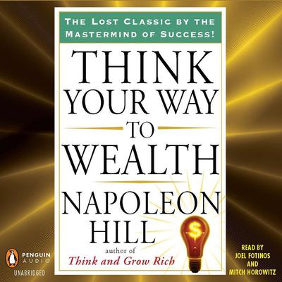 Think Your Way to Wealth by Napoleon Hill audiobook