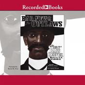 Bad News for Outlaws by  Vaunda Micheaux Nelson audiobook