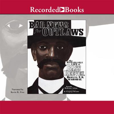 Bad News for Outlaws by Vaunda Micheaux Nelson audiobook