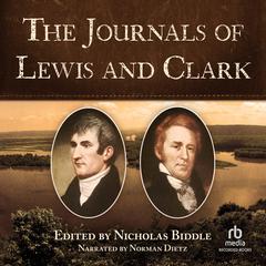 The Journals of Lewis and Clark by Nicholas Biddle audiobook