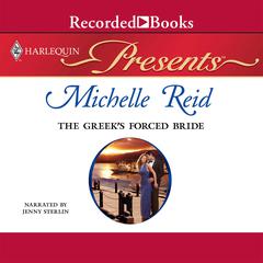 The Greek's Forced Bride by Michelle Reid audiobook