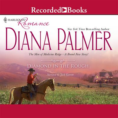 Diamond in the Rough by Diana Palmer audiobook