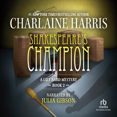 Shakespeare's Champion by Charlaine Harris audiobook