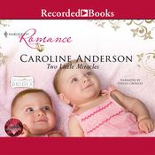 Two Little Miracles by  Caroline Anderson audiobook