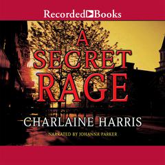 A Secret Rage by Charlaine Harris audiobook
