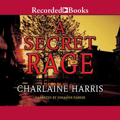 A Secret Rage by Charlaine Harris audiobook