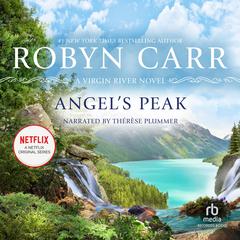 Angel's Peak by Robyn Carr audiobook