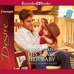 His Ring, Her Baby by Maxine Sullivan audiobook