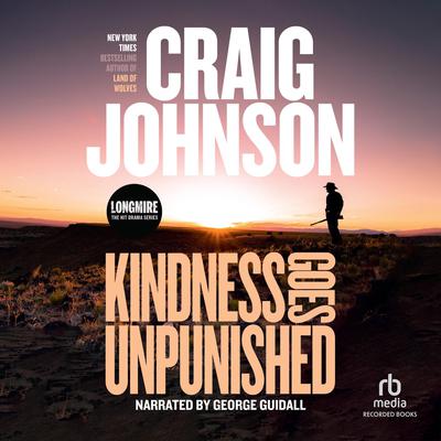 Kindness Goes Unpunished by Craig Johnson audiobook