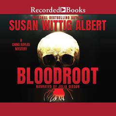 Bloodroot by Susan Wittig Albert audiobook