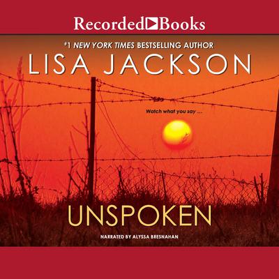 Unspoken by Lisa Jackson audiobook