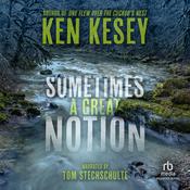 Sometimes a Great Notion by  Ken Kesey audiobook