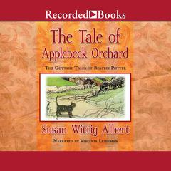 The Tale of Applebeck Orchard by Susan Wittig Albert audiobook