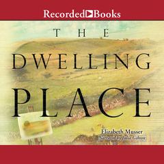 Dwelling Place by Elizabeth Musser audiobook