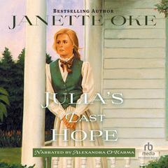 Julia's Last Hope by Janette Oke audiobook