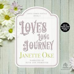 Love's Long Journey by Janette Oke audiobook
